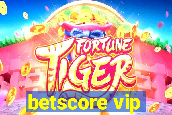 betscore vip